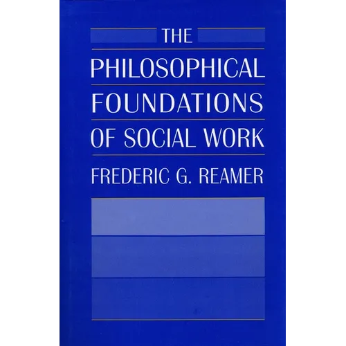 The Philosophical Foundations of Social Work