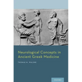 Neurological Concepts in Ancient Greek Medicine
