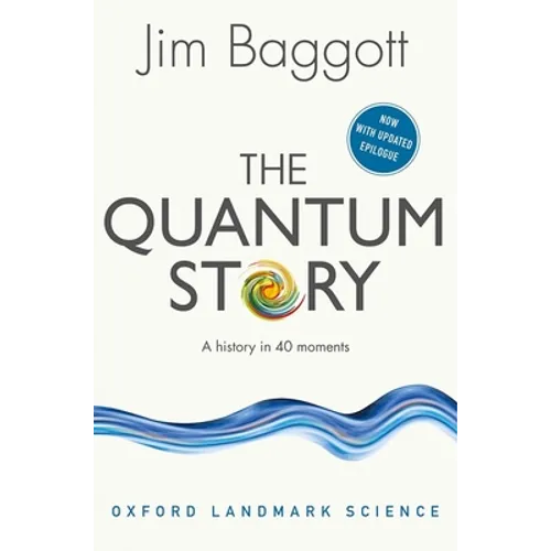 The Quantum Story: A History in 40 Moments