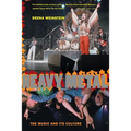 Heavy Metal: The Music and Its Culture, Revised Edition