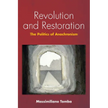 Revolution and Restoration: The Politics of Anachronism