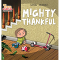 Mighty Thankful: Teaching Kids Gratitude, Kindness, and Empathy Through a Multicultural Story