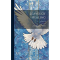 Leaves Of Healing; Volume 49