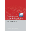 Construction Administration for Architects