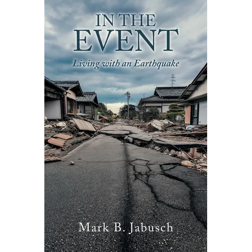 In the Event: Living with an Earthquake