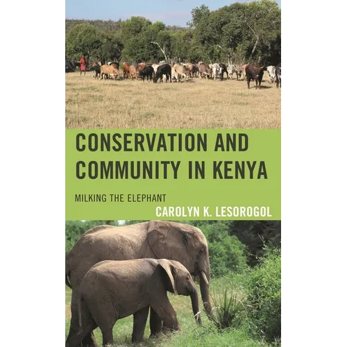 Conservation and Community in Kenya: Milking the Elephant
