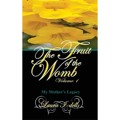 The Fruit of the Womb Volume 1