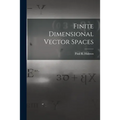 Finite Dimensional Vector Spaces