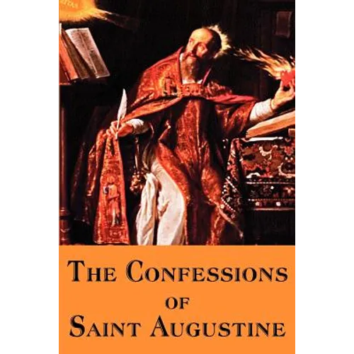 The Confessions of Saint Augustine
