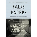 False Papers: Essays on Exile and Memory