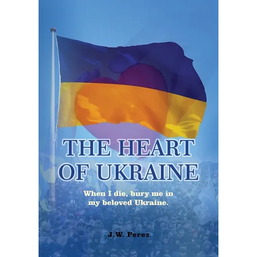 The Heart of Ukraine