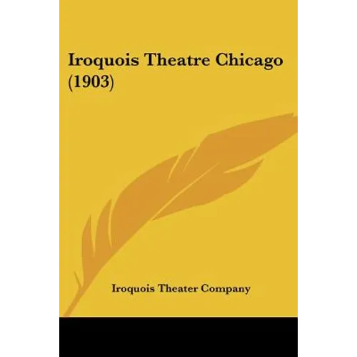 Iroquois Theatre Chicago (1903)