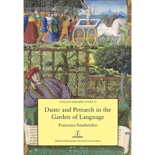 Dante and Petrarch in the Garden of Language