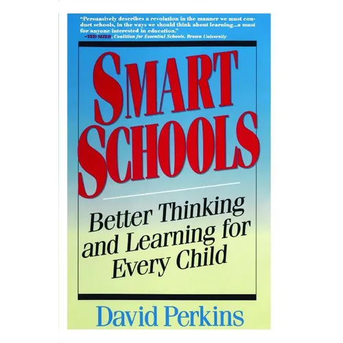 Smart Schools: From Training Memories to Educating Minds