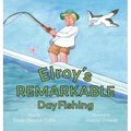 Elroy's Remarkable Day Fishing