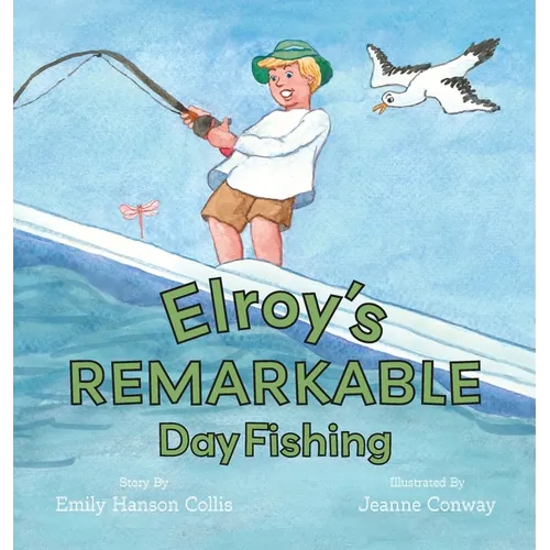 Elroy's Remarkable Day Fishing