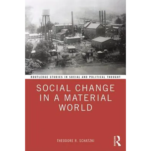 Social Change in a Material World