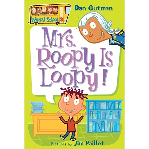 Mrs. Roopy Is Loopy!