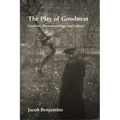 The Play of Goodness: Creation, Phenomenology, and Culture