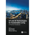 IoT and AI Technologies for Sustainable Living: A Practical Handbook