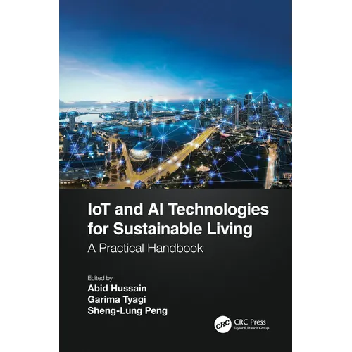 IoT and AI Technologies for Sustainable Living: A Practical Handbook