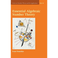 Essential Algebraic Number Theory