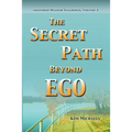 The Secret Path Beyond Ego