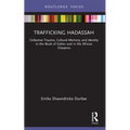 Trafficking Hadassah: Collective Trauma, Cultural Memory, and Identity in the Book of Esther and in the African Diaspora