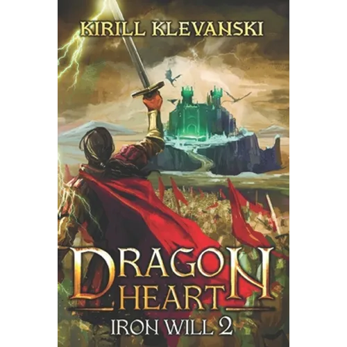 Dragon Heart: Iron Will 2 - Paperback