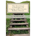 The Emotional Challenges Of Coping with Chronic Kidney Disease