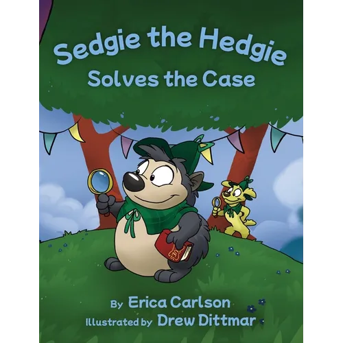 Sedgie the Hedgie Solves the Case