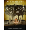 Once Upon a Time: A Short History of Fairy Tale