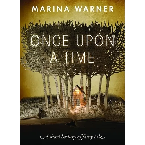 Once Upon a Time: A Short History of Fairy Tale