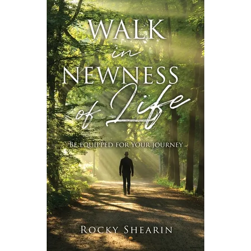 Walk in Newness of Life