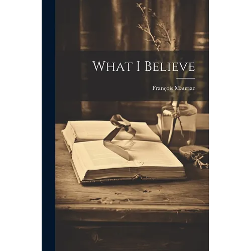 What I Believe