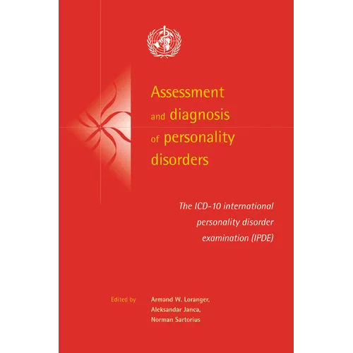Assessment and Diagnosis of Personality Disorders