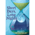 Short Days, Long Nights