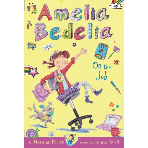 Amelia Bedelia Chapter Book #9: Amelia Bedelia on the Job
