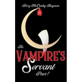 The Vampire's Servant Part 1
