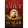 Lunger: The Doc Holliday Story