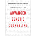 Advanced Genetic Counseling: Theory and Practice