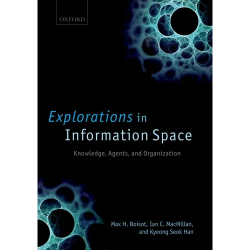 Explorations in Information Space: Knowledge, Actor, and Firms