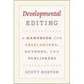 Developmental Editing: A Handbook for Freelancers, Authors, and Publishers
