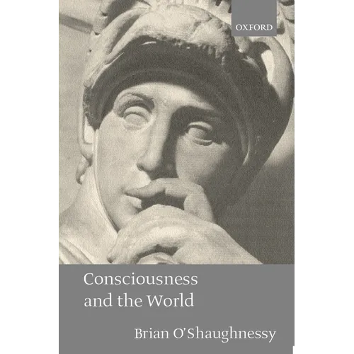 Consciousness and the World
