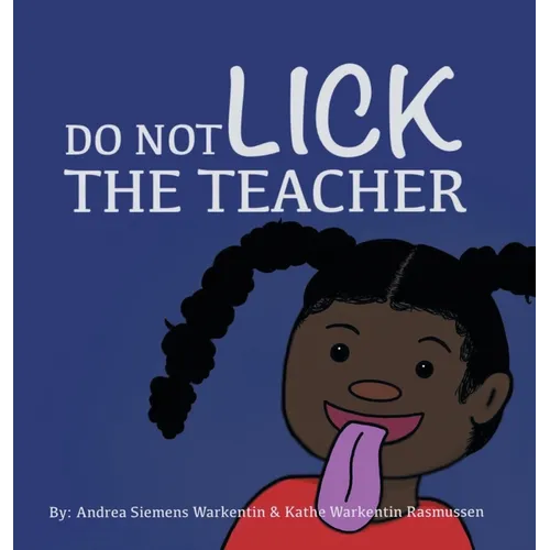 Do Not Lick the Teacher