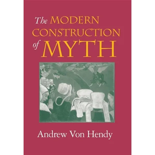 The Modern Construction of Myth