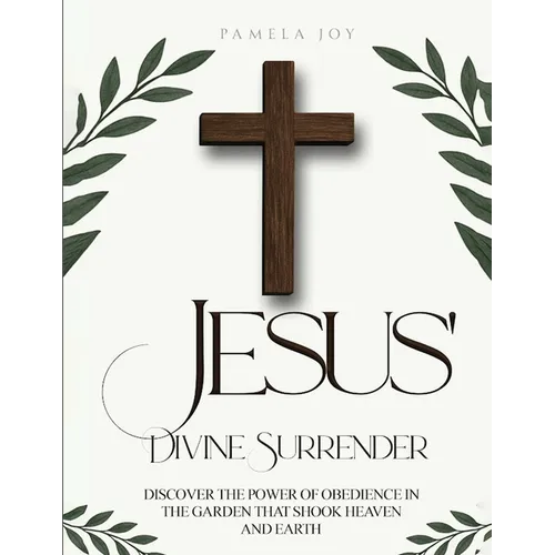 Jesus' Divine Surrender