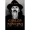 Carlos Santana: Back on Top