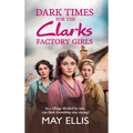 Dark Times for the Clarks Factory Girls