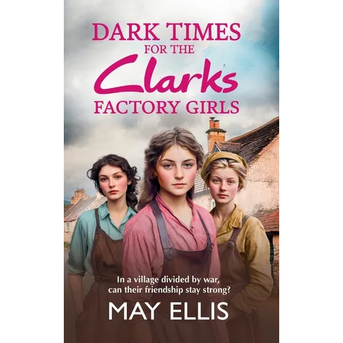 Dark Times for the Clarks Factory Girls
